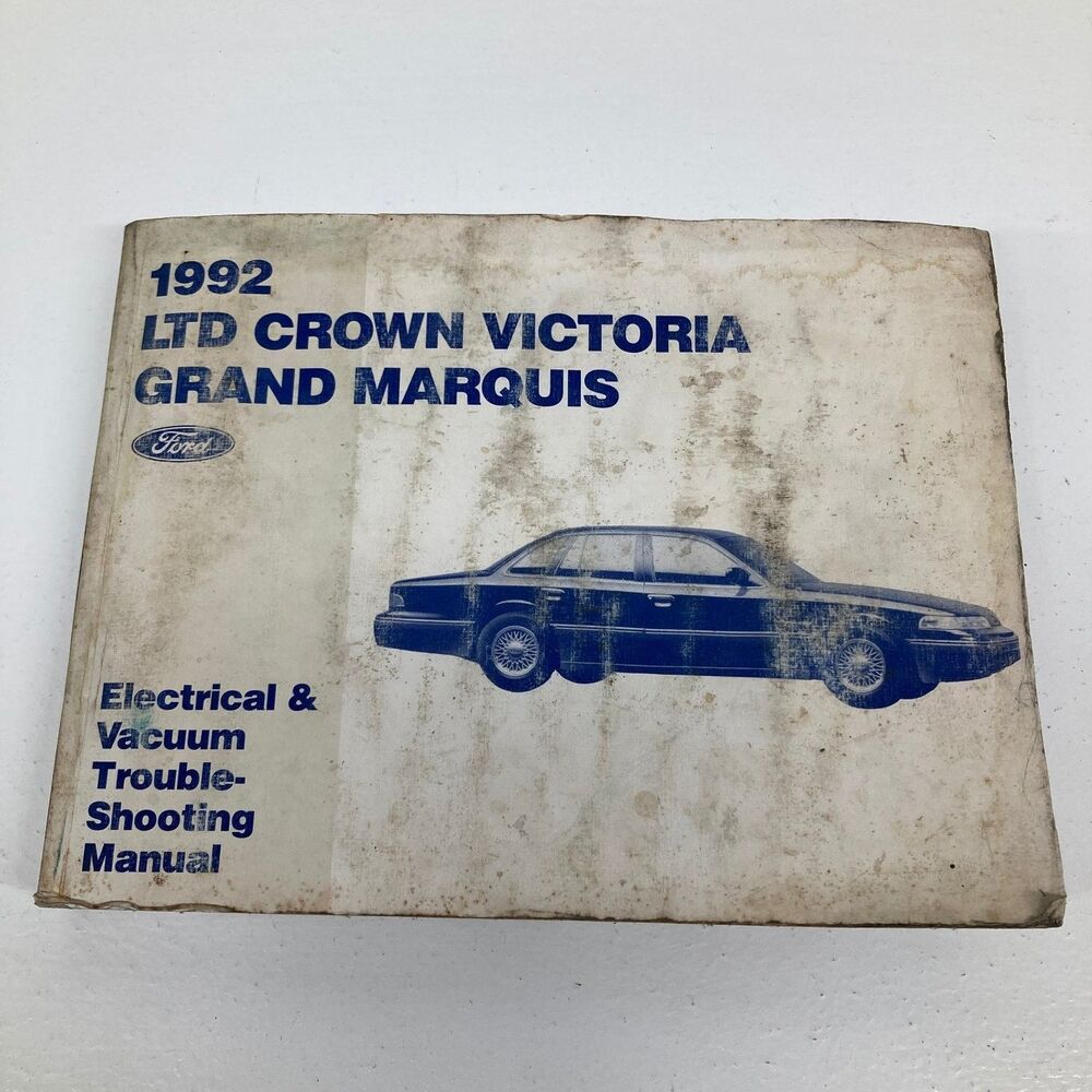 Ford LTD Crown Victoria Grand Marquis Electrical Manual 1992